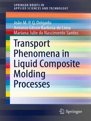 cover image of Transport Phenomena in Liquid Composite Molding Processes